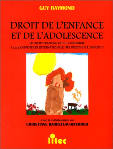 Droit de l'enfance et de l'adolescence : le droit français est-il conforme à la convention internati