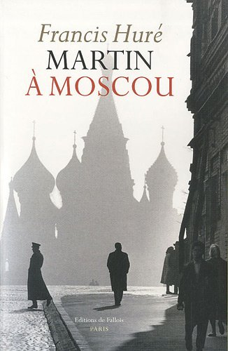 Martin à Moscou