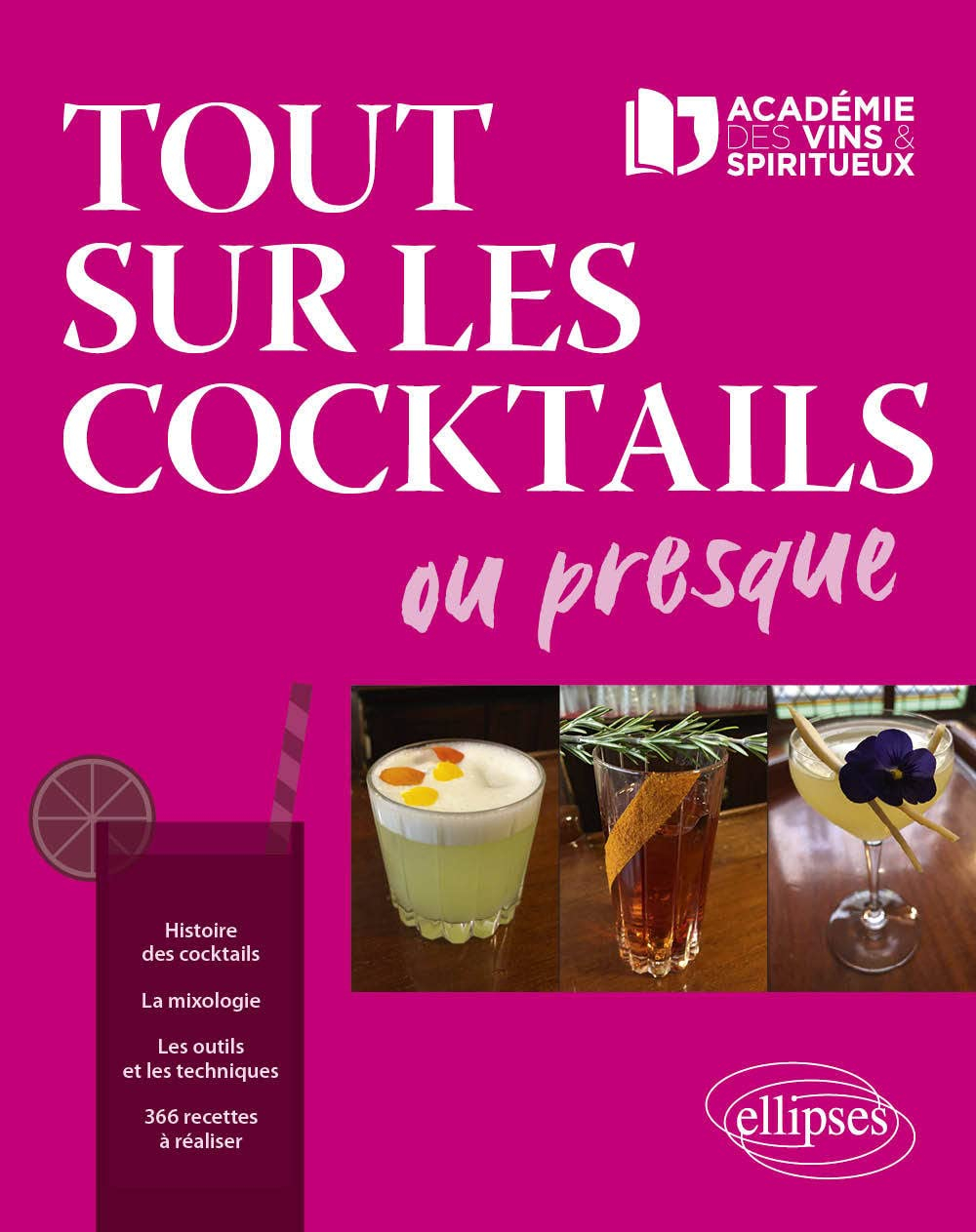 Tout sur les cocktails ou presque