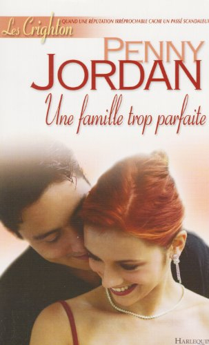 Les Crighton. Vol. 2. Une famille trop parfaite