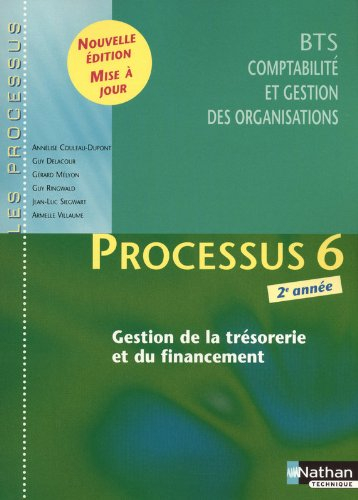 Processus 6 : gestion de la trésorerie et du financement, BTS CGO 2e année