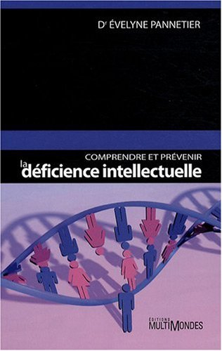 Comprendre et prévenir la déficience intellectuelle