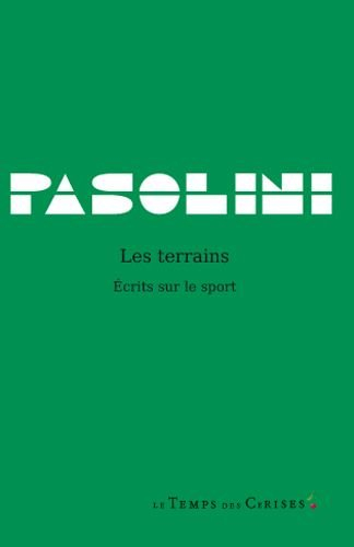 Les terrains : écrits sur le sport