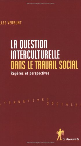La question interculturelle dans le travail social : repères et perspectives