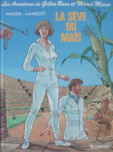 La Sève du maïs