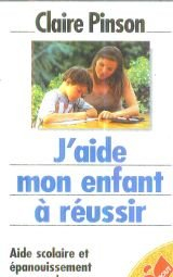 j'aide mon enfant à  réussir