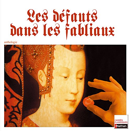 Les défauts dans les fabliaux : XIIe-XIVe siècles