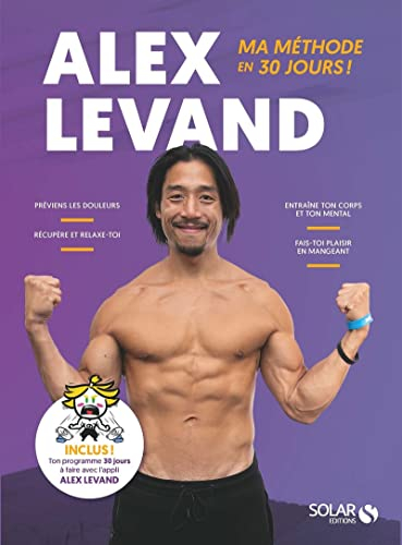 Alex Levand : ma méthode en 30 jours !