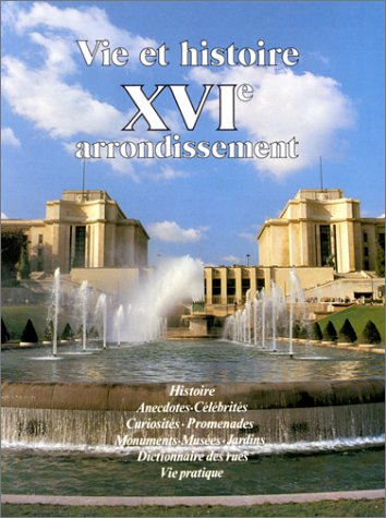 Vie et histoire du XVIe arrondissement