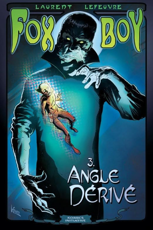 Fox-Boy. Vol. 3. Angle dérivé