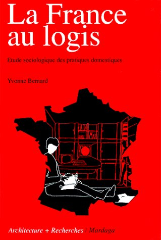 La France au logis : étude sociologique des pratiques domestiques