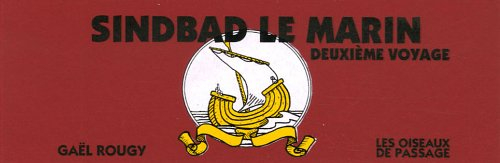 Sindbad le marin. Vol. 2001. Deuxième voyage