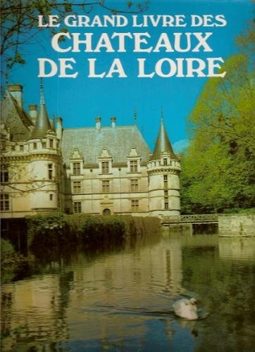 le grand livre des chateaux de france