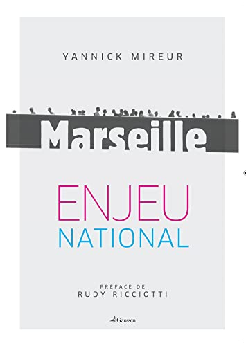 Marseille, enjeu national