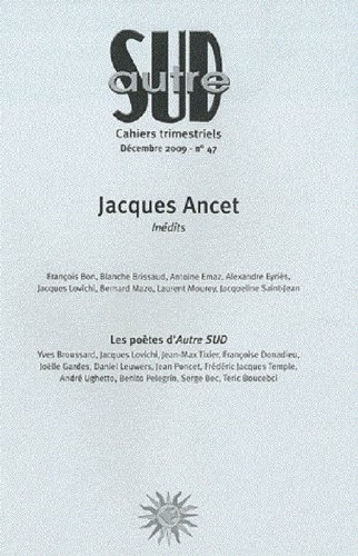 Autre Sud, n° 47. Jacques Ancet