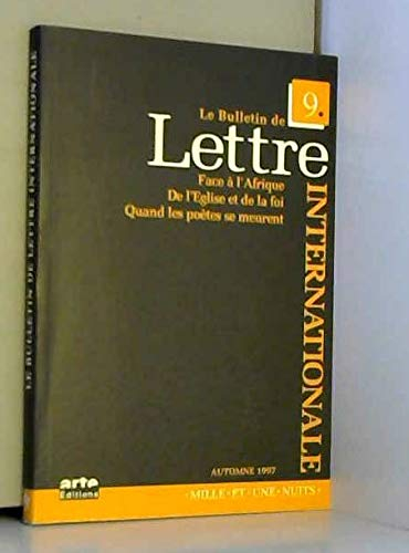 Lettre Internationale No 9 Automne 1997 Face A L'Afrique De L'Eglise Et De La Foi Quand Les Poetes S