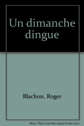 Un Dimanche dingue