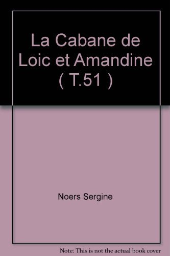 La cabane de Loïc et Amandine