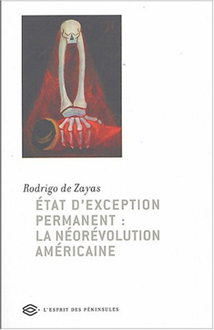 Etat d'exception permanent : la néorévolution américaine