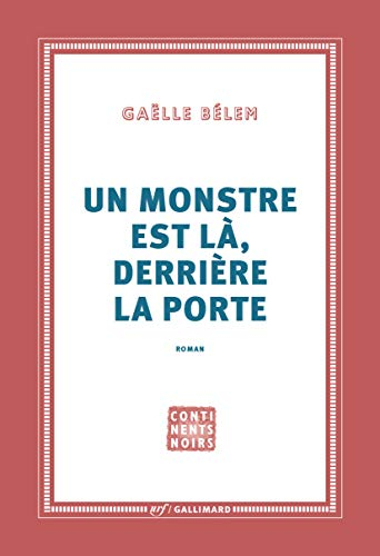 Un monstre est là, derrière la porte