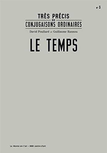 très précis de conjugaisons ordinaires : n, 3 : le temps