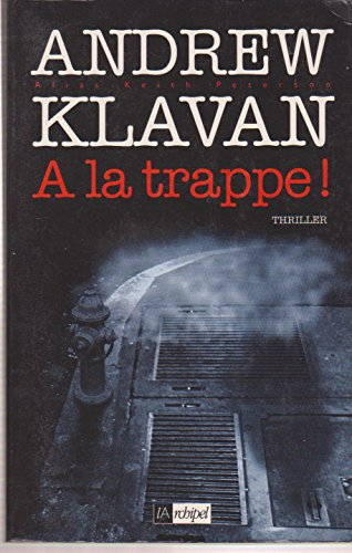 A la trappe !
