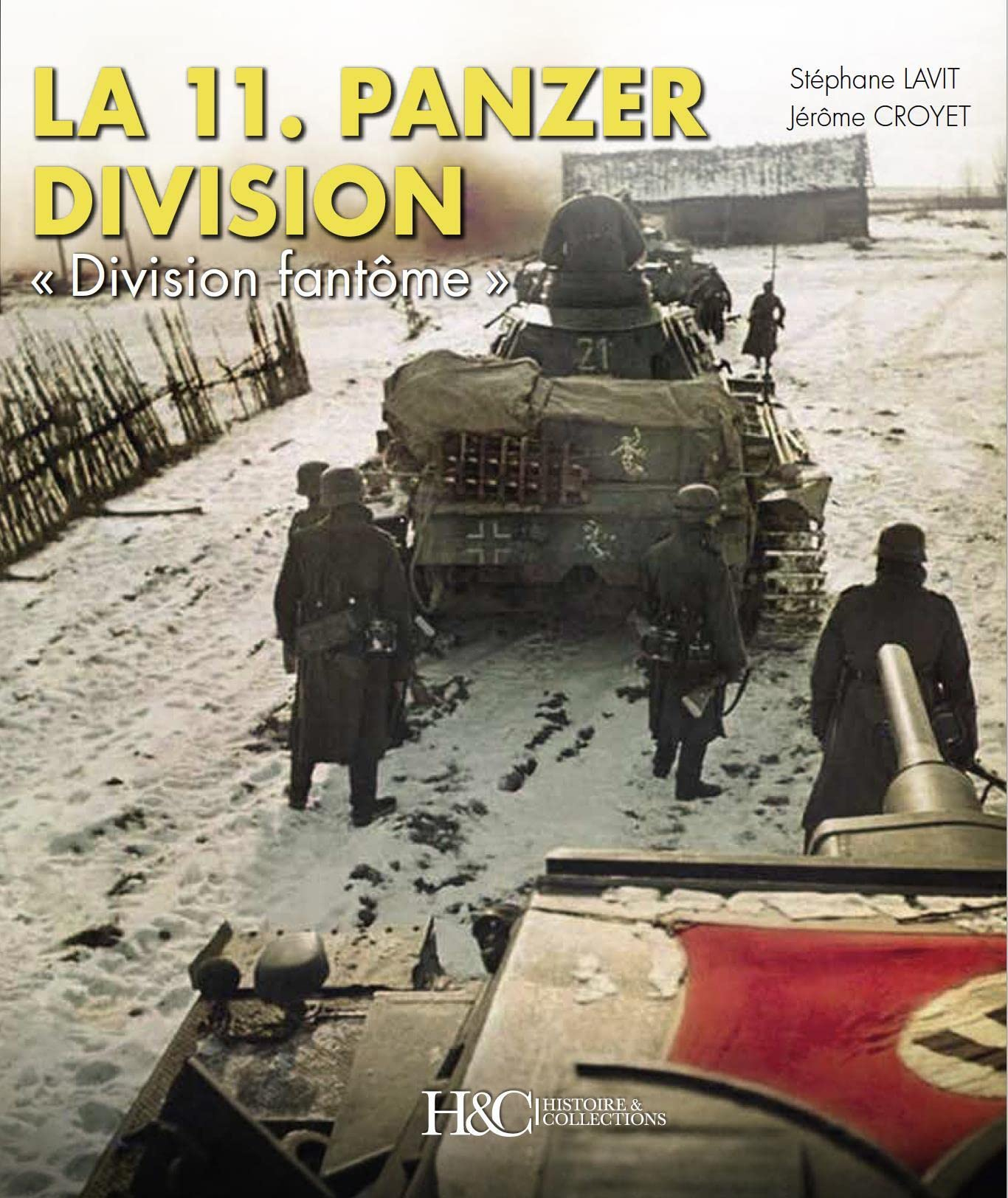 La 11e Panzerdivision : division fantôme : 1940-1945