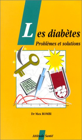 Les diabètes, problèmes et solutions