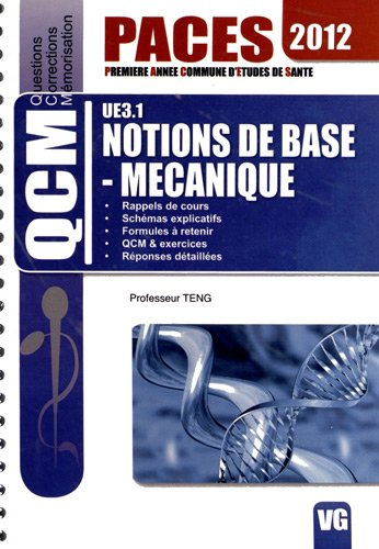 UE 3.1, notions de base-mécanique : rappels de cours, schémas explicatifs, formules à retenir, QCM &