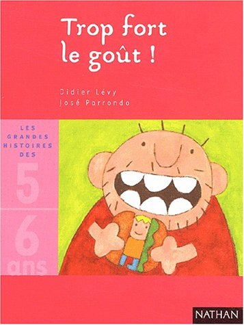 Trop fort, le goût !