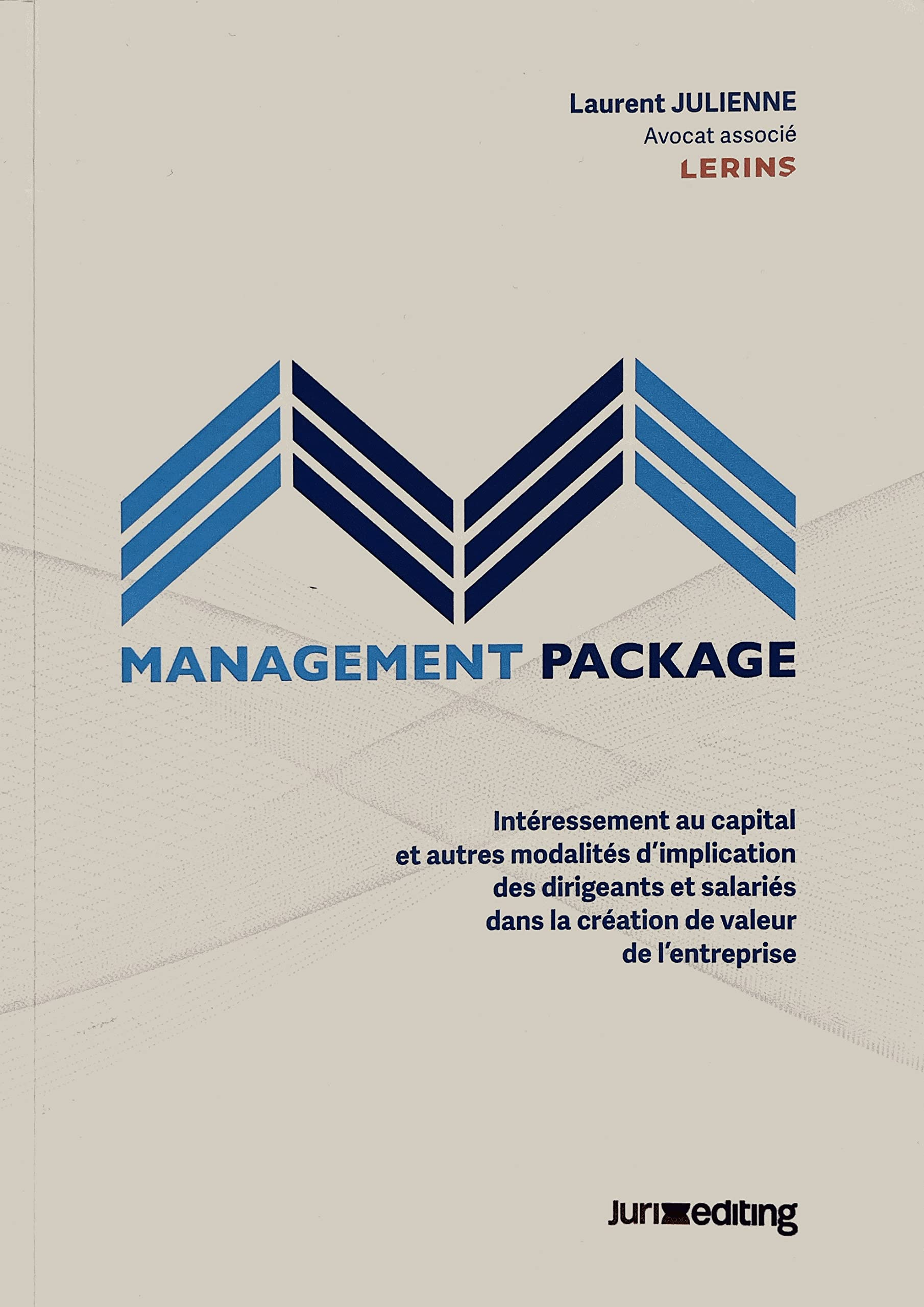 Management Package - Intéressement au capital et autres modalités d'implication des dirigeants et sa