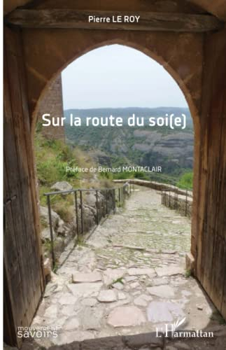 Sur la route du soi(e)