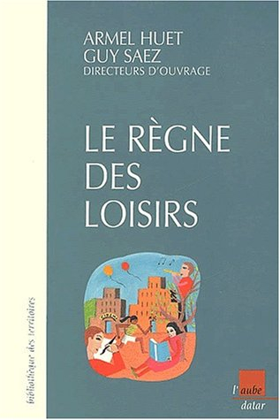 Le règne des loisirs