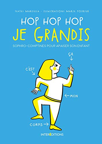 Hop hop hop je grandis : sophro-comptines pour apaiser son enfant