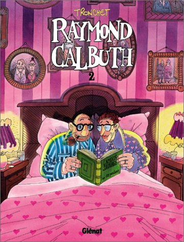 Raymond Calbuth. Vol. 2. A la conquête du globe