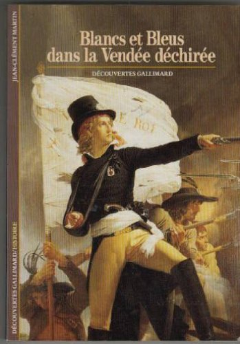 blancs et bleus dans la vendée déchirée