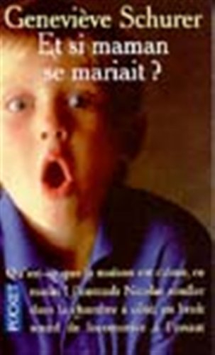 Et si maman se mariait