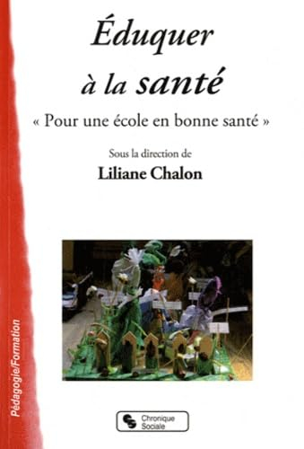 Eduquer à la santé : pour une école en bonne santé