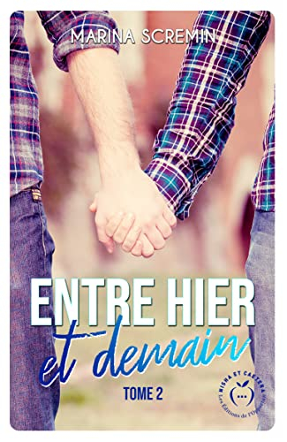 Entre hier et demain. Vol. 2