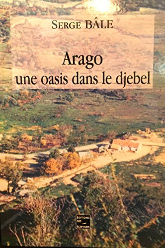 arago une oasis dans le djebel