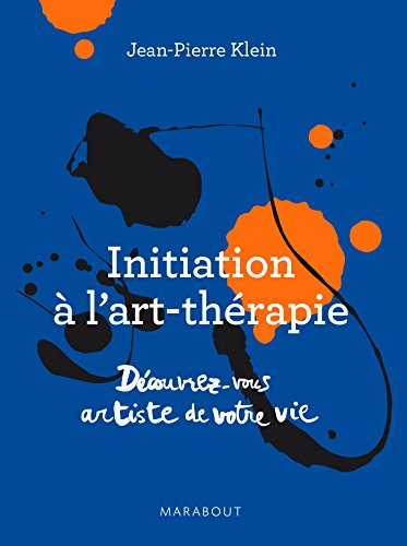 Initiation à l'art-thérapie : découvrez-vous artiste de votre vie