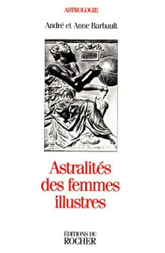 Astralités des femmes illustres