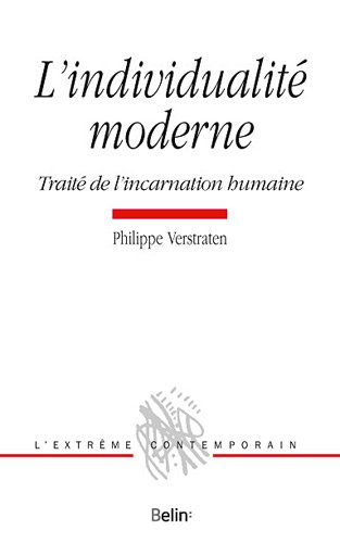 L'individualité moderne : traité de l'incarnation humaine