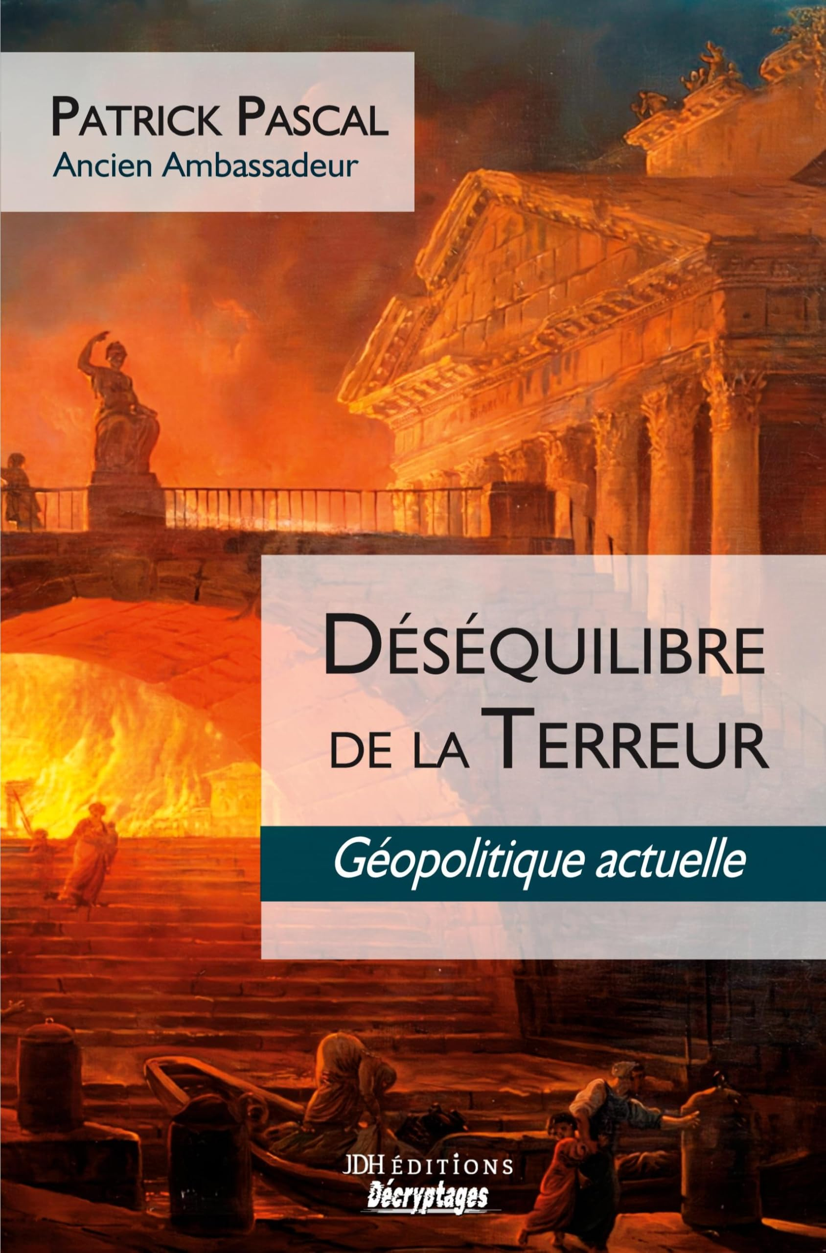 Déséquilibre de la Terreur : Géopolitique actuelle
