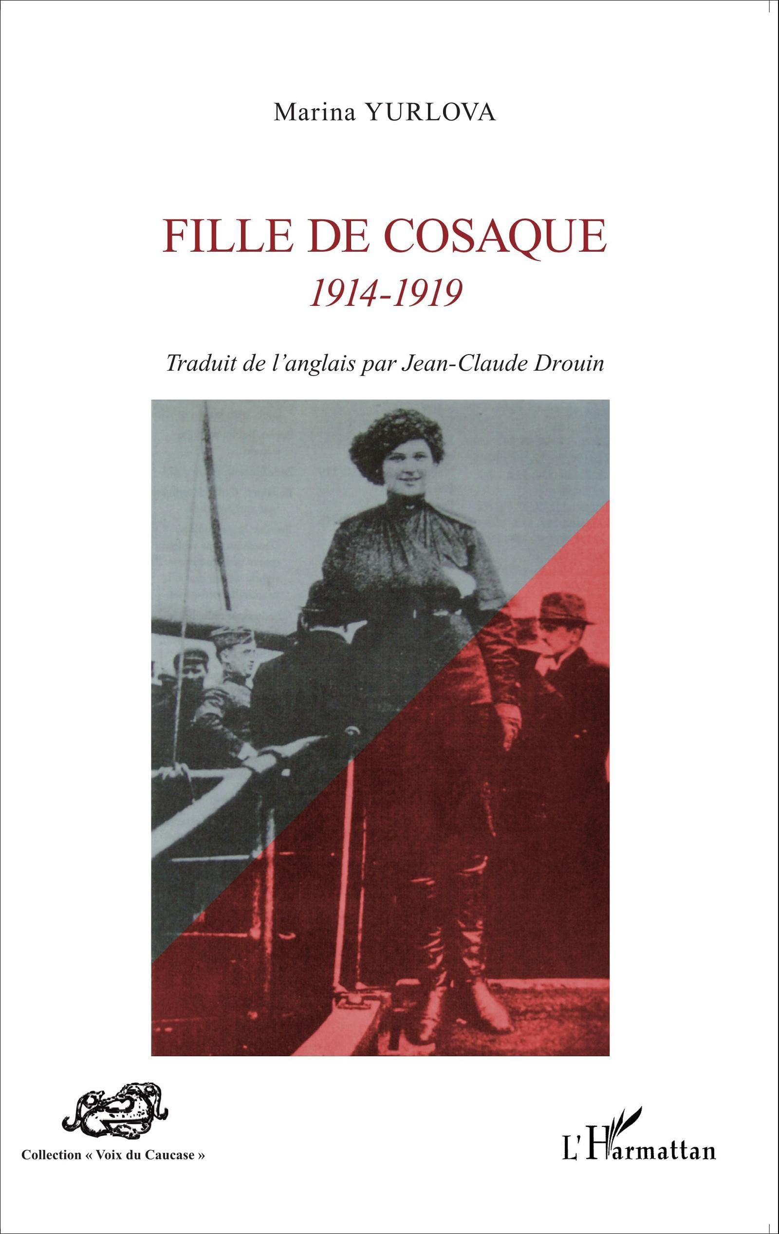 Fille de cosaque : 1914-1919. Cossack girl