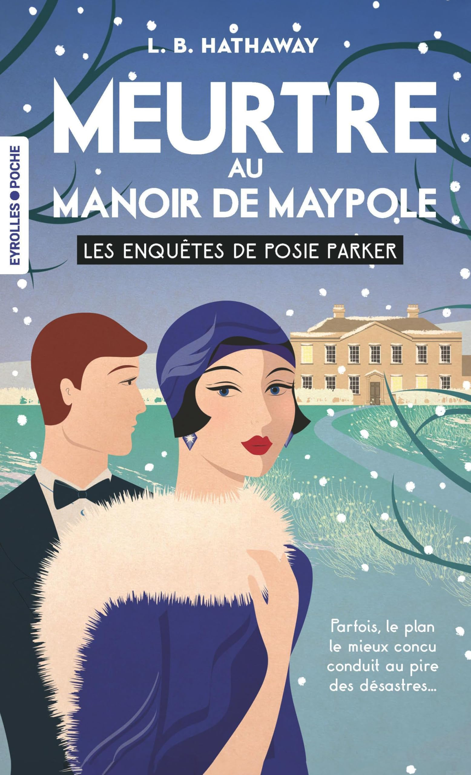 Les enquêtes de Posie Parker. Vol. 3. Meurtre au manoir de Maypole