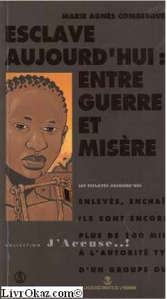Esclave aujourd'hui : entre guerre et misère