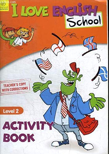I Love English School Level 2 : Activity Book