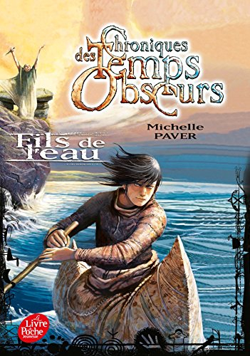 Chroniques des temps obscurs. Vol. 2. Fils de l'eau