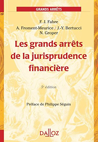 Les grands arrêts de la jurisprudence financière